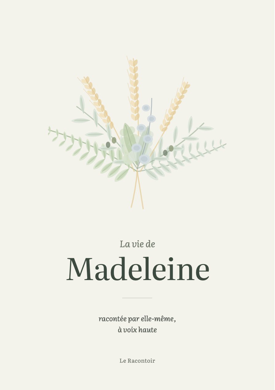 Couverture Nature : une gerbe de feuillages et d’épis, tons sauge et bois, « La vie de Madeleine ».